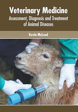 Veterinary Medicine: Assessment, Diagnosis and Treatment of Animal Diseases - Prints Publications
