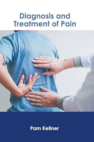 Diagnosis and Treatment of Pain - Prints Publications