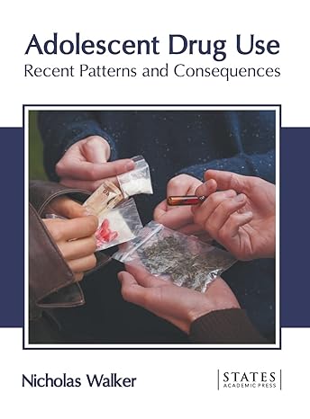 Adolescent Drug Use: Recent Patterns and Consequences - Prints Publications
