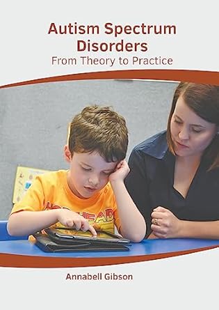 Autism Spectrum Disorders: From Theory to Practice - Prints Publications
