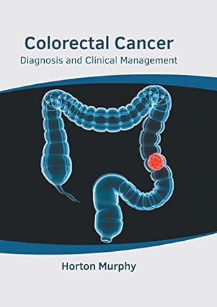 Colorectal Cancer: Diagnosis and Clinical Management - Prints Publications