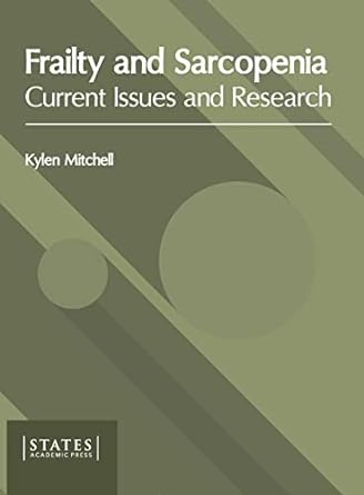 Frailty and Sarcopenia: Current Issues and Research - Prints Publications