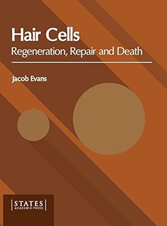 Hair Cells: Regeneration, Repair and Death - Prints Publications