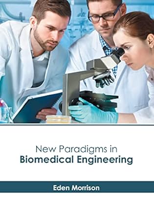 New Paradigms in Biomedical Engineering - Prints Publications