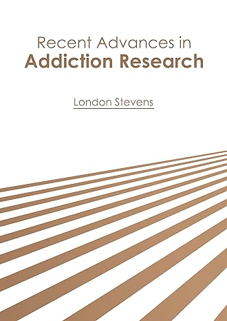 Recent Advances in Addiction Research - Prints Publications