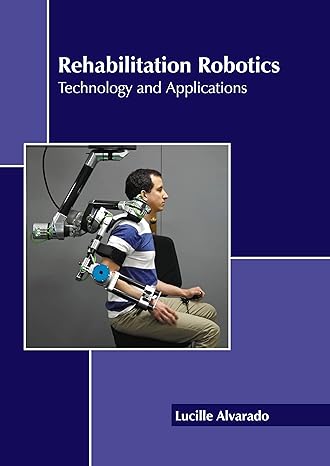 Rehabilitation Robotics: Technology and Applications - Prints Publications