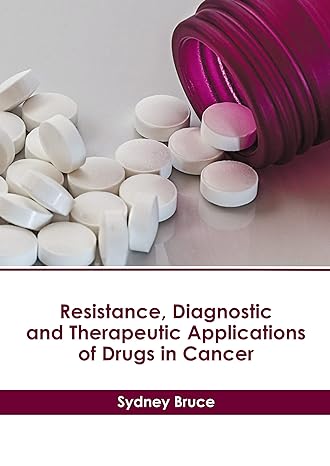 Resistance, Diagnostic and Therapeutic Applications of Drugs in Cancer - Prints Publications