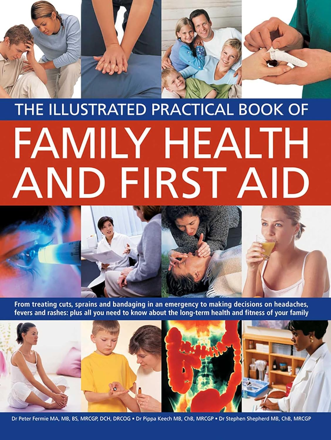 FAMILY HEALTH AND FIRST AID: Essential First Aid & Health Guide â Medical Symptoms, Safety and Healthy Living Om Books International