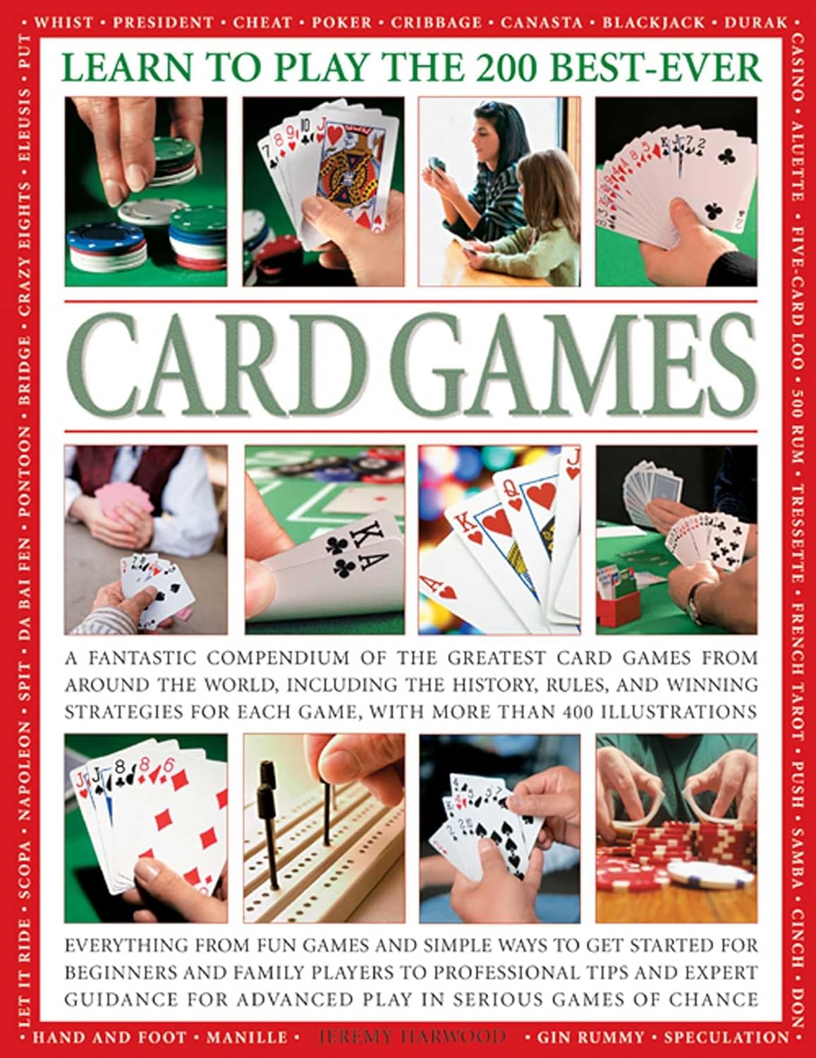 LEARN TO PLAY THE 200 BEST - EVER CARD GAMES Om Books International