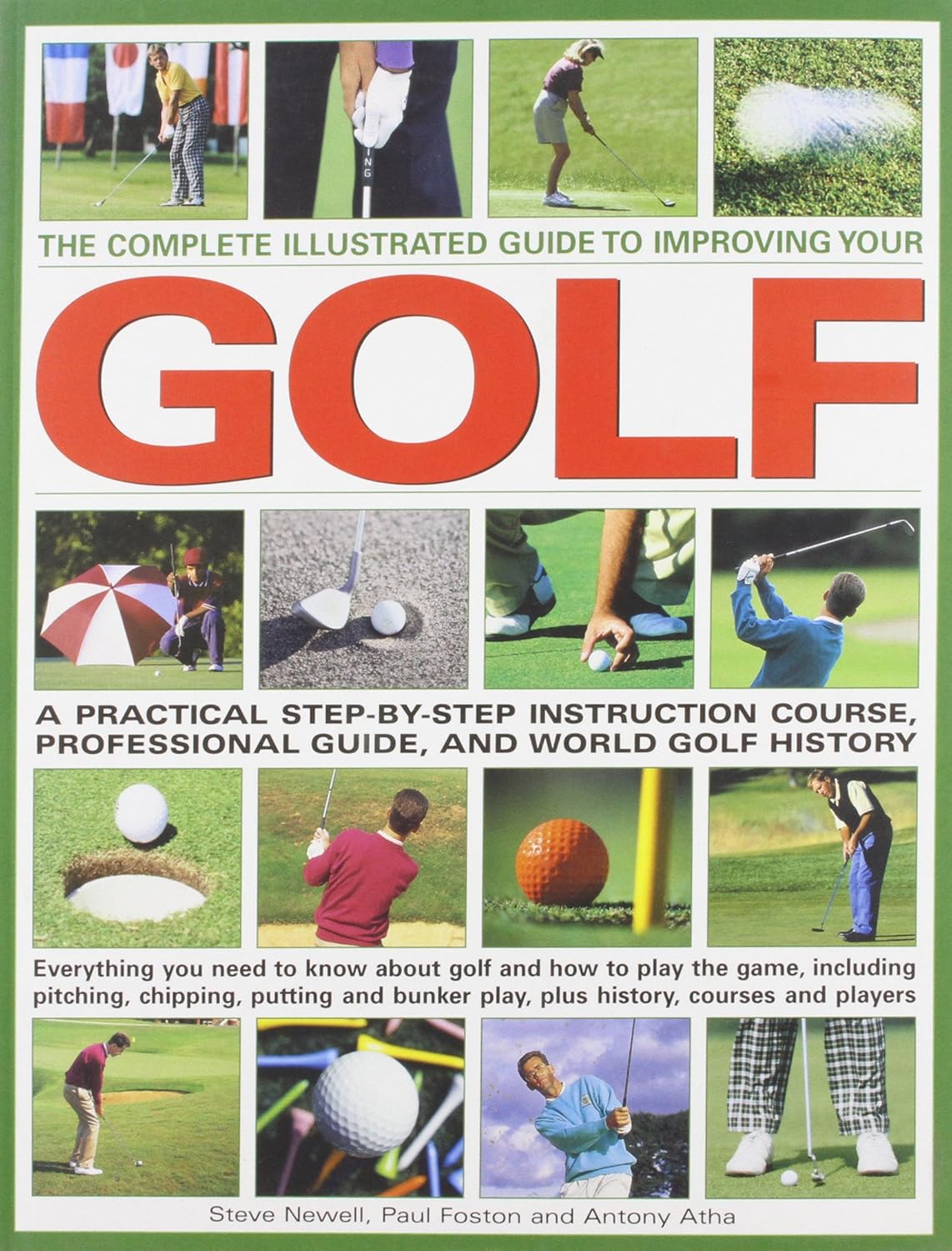 The Complete Illustrated Guide To Improving Your Golf Om Books International