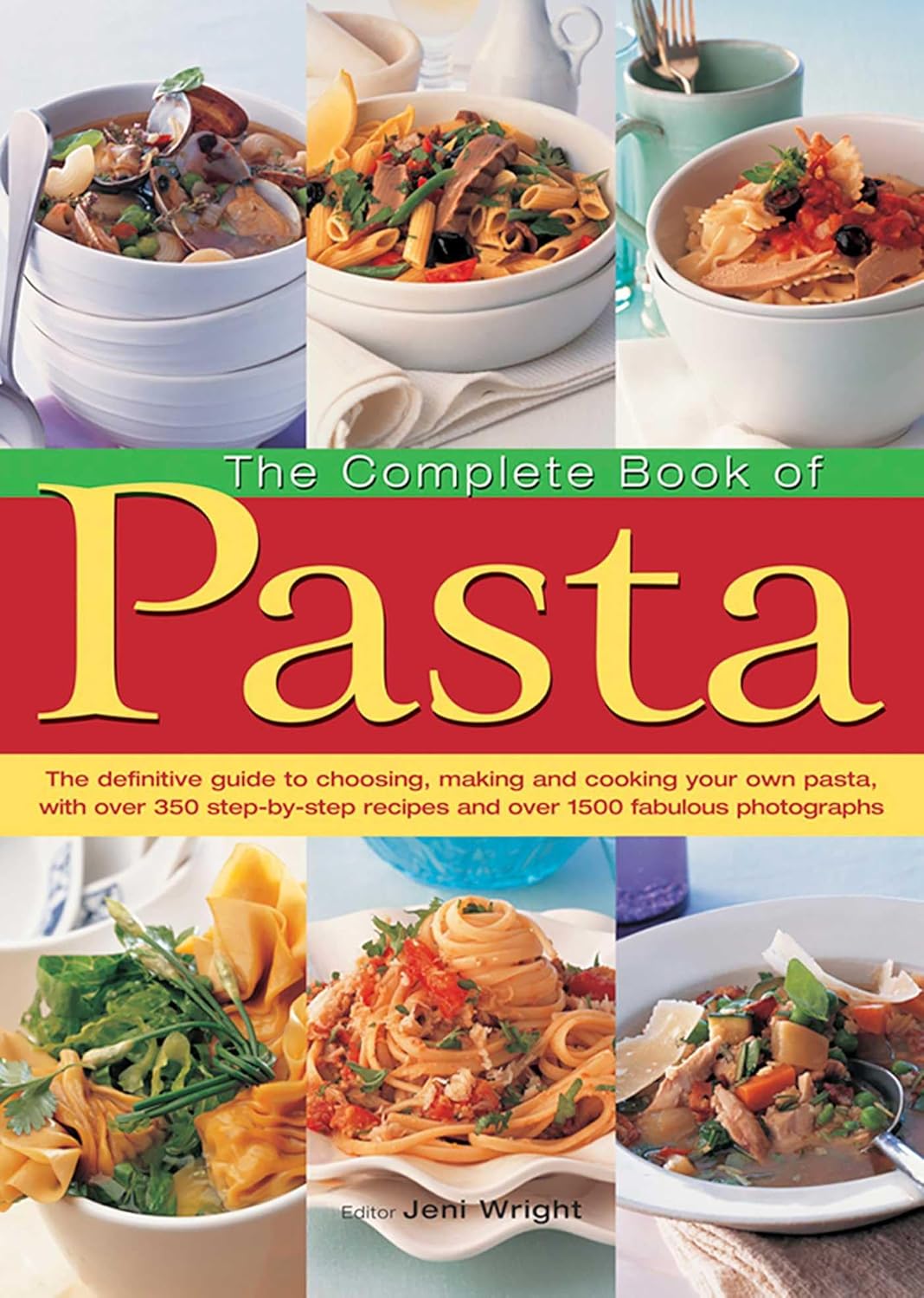 The Complete Book Of Pasta Om Books International