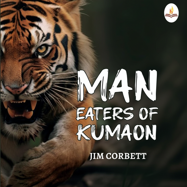 Man-Eaters of Kumaon: Adventures of a Legendary Hunter Prints Publications