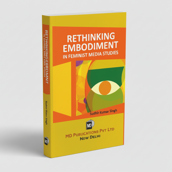 Rethinking Embodiment: In Feminist Media Studies Prints Publications