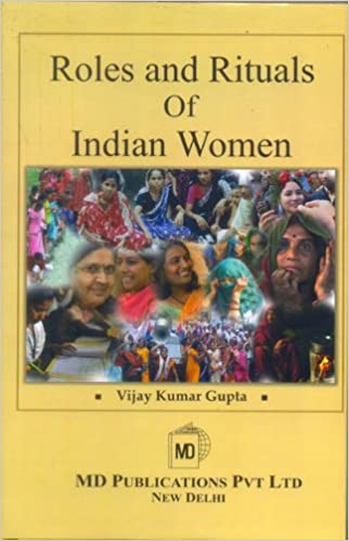 ROLES AND RITUALS OF INDIAN WOMEN Prints Publications