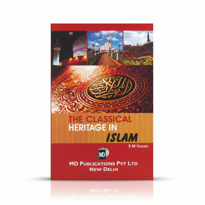 THE CLASSICAL HERITAGE IN ISLAM Prints Publications