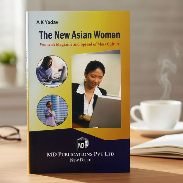 THE NEW ASIAN WOMEN: WOMEN'S MAGAZINE AND SPREAD OF MASS CULTURE Prints Publications