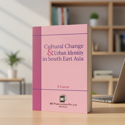 CULTURAL CHANGE & URBAN IDENTITY IN SOUTH EAST ASIA Prints Publications