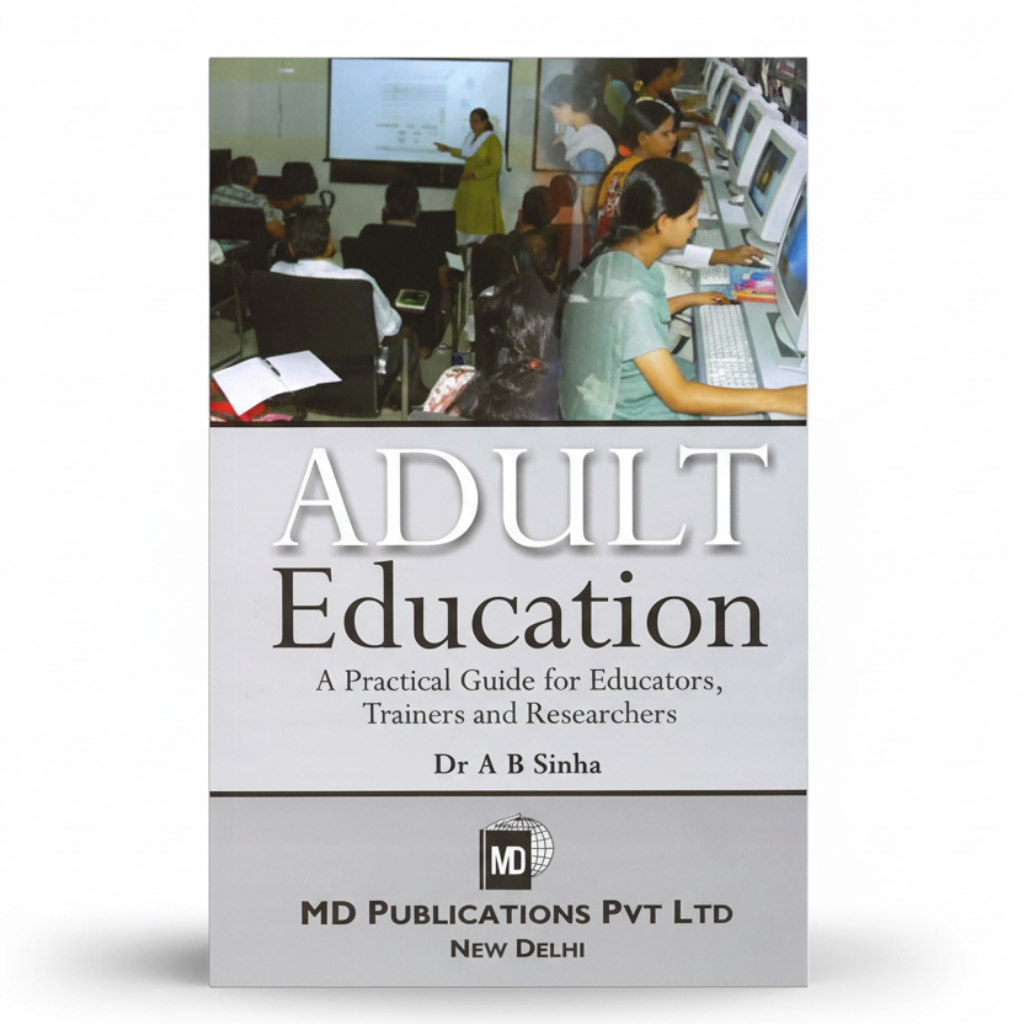 ADULT EDUCATION : A PRACTICAL GUIDE FOR EDUCATORS, TRAINERS AND RESEARCHERS Prints Publications