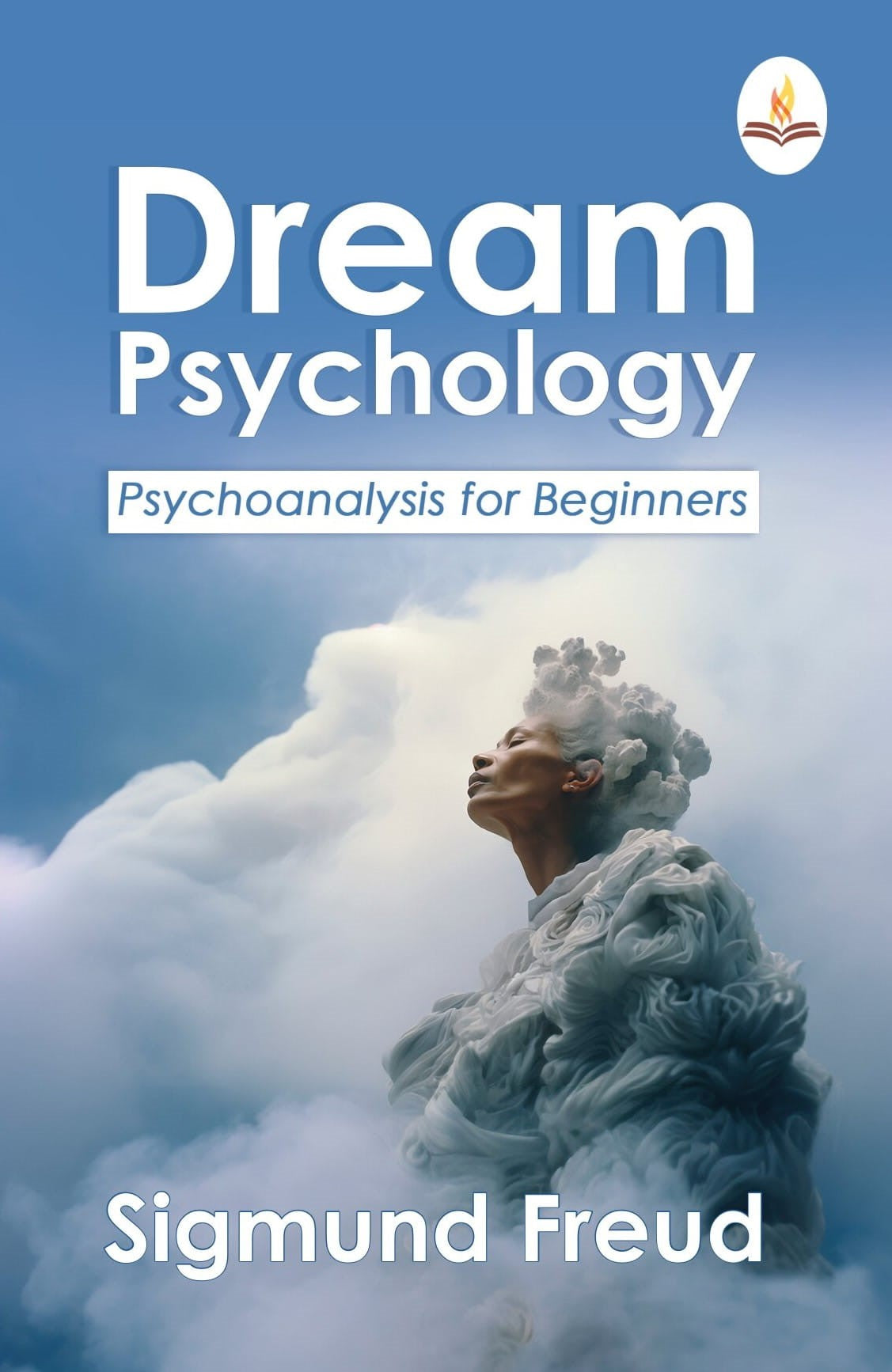 Dream Psychology: Psychoanalysis for Beginners - Prints Publications