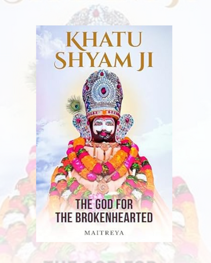 Khatu Shyam Ji: The God for the Brokenhearted (Instant eBook)