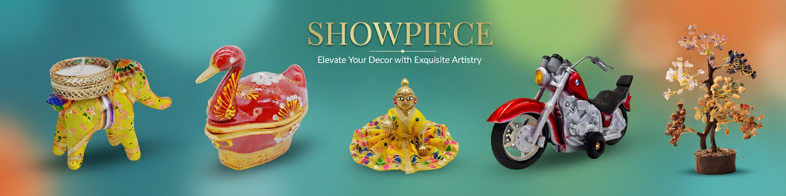 SHOWPIECES