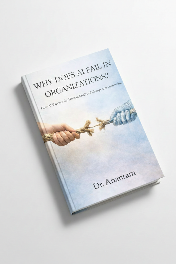 WHY DOES AI FAIL IN ORGANIZATIONS? - How Al Exposes the Human Limits of Change and Leadership (Instant ebook) EBooks