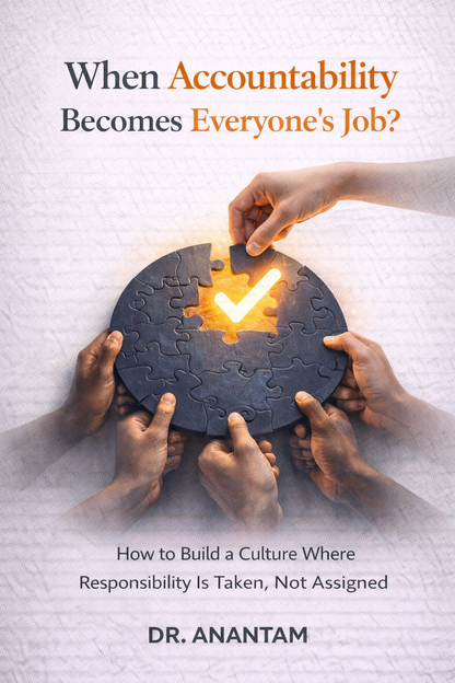 When Accountability Becomes Everyone's Job? : How to Build a Culture Where Responsibility Is Taken, Not Assigned (Instant ebook) EBooks