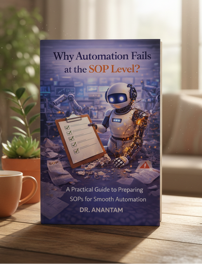 Why Automation Fails at the SOP Level? A Practical Guide to Preparing SOPs for Smooth Automation (Instant ebook) EBooks