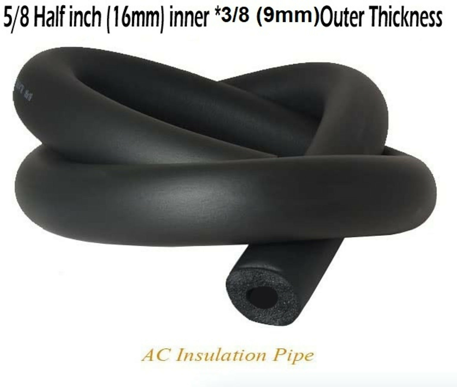 AC Tube 5/8" ID X 3/8" THK InsulationTube Nitrile Tube 16MM Inner * 9MM THK Hose Pipe (1.83 m)